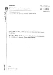 book The Safety of nuclear fuel cycle intermediate storage facilities : proceedings of the topical meeting, Newby Bridge, United Kingdom, 28-30 October 1997, hosted by British Nuclear Fuels, plc