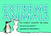 book Extreme animals : the toughest creatures on Earth