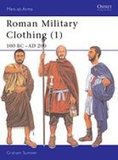 book Roman military clothing. Vol. 1, 100 BC - AD 200