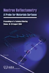 book Neutron reflectometry : a probe for materials surfaces : proceedings of a technical meeting