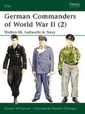 book German commanders of World War II. 2, Waffen-SS, Luftwaffe & Navy