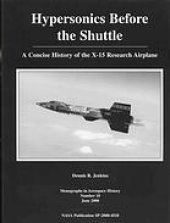 book Hypersonics before the shuttle : a concise history of the X-15 research airplane