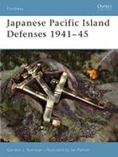 book Japanese Pacific Island defenses 1941-45