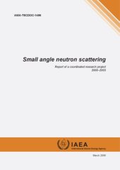 book Small angle neutron scattering : report of a coordinated research project, 2000-2003