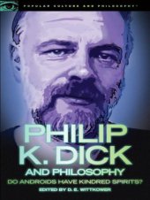 book Philip K. Dick and Philosophy