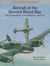 book Aircraft of the Second World War : the development of the warplane 1939-45