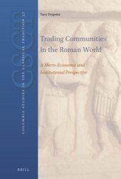 book Trading Communities in the Roman World: A Micro-Economic and Institutional Perspective