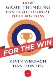 book For the Win: How Game Thinking Can Revolutionize Your Business