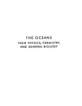 book The oceans, their physics, chemistry, and general biology