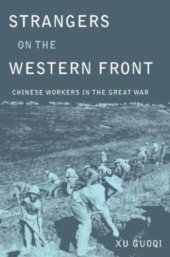 book Strangers on the Western Front: Chinese Workers in the Great War