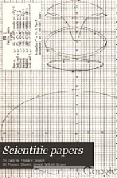 book The Scientific Papers of Sir G. Darwin [V. 2 - Tidal Frict., Cosmogony]