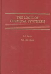 book The logic of chemical synthesis