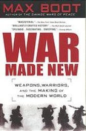 book War made new : weapons, warriors, and the making of the modern world