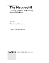 book The neutrophil : an emerging regulator of inflammatory and immune response