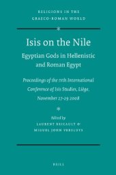 book Isis on the Nile. Egyptian Gods in Hellenistic and Roman Egypt: Proceedings of the IVth International Conference of Isis Studies, Liège, November 27-29 2008; Michel Malaise in honorem