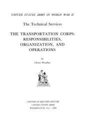 book The Transportation Corps : responsibilities, organization, and operations