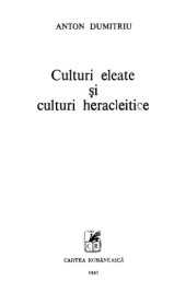 book Culturi eleate si culturi heraclitice