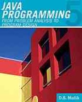 book Java programming : from problem analysis to program design