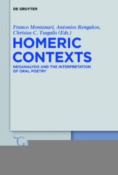 book Homeric Contexts: Neoanalysis and the Interpretation of Oral Poetry