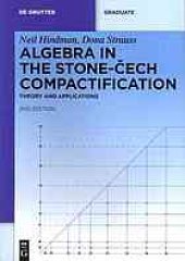 book Algebra in the Stone-CМЊech compactification : theory and applications