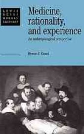 book Medicine, rationality, and experience : an anthropological perspective