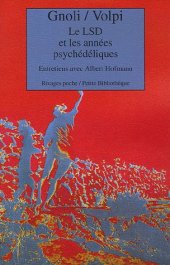 book Le LSD et les années psychédéliques : Entretiens avec Albert Hofmann