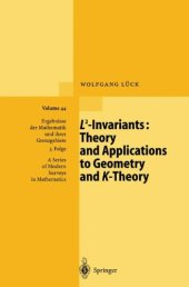 book L2-Invariants: Theory and Applications to Geometry and K-Theory