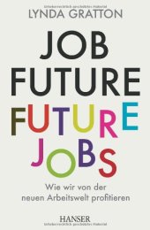 book Job Future - Future Jobs: Wie wir von der neuen Arbeitswelt profitieren