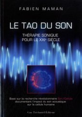 book Le Tao du Son : Thérapie sonique pour le XXIe siècle