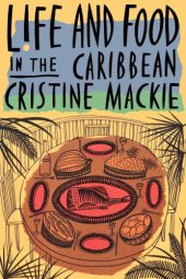 book Life and food in the Caribbean