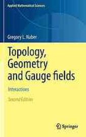 book Topology, Geometry and Gauge fields: Interactions