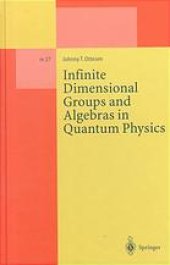 book Infinite dimensional groups and algebras in quantum physics