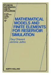 book Mathematical Models and Finite Elements for Reservoir Simulation: Single Phase, Multiphase and Multicomponent Flows through Porous Media