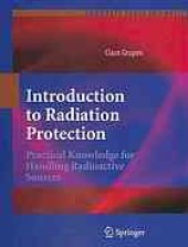 book Introduction to Radiation Protection: Practical Knowledge for Handling Radioactive Sources