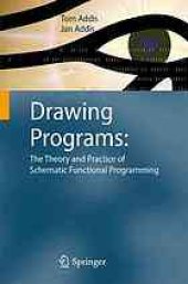 book Drawing Programs: The Theory and Practice of Schematic Functional Programming