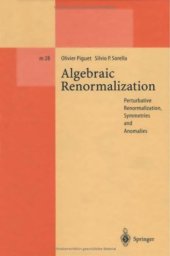 book Algebraic renormalization : perturbative renormalization, symmetries and anomalies