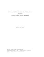 book Invariance theory, the heat equation, and the Atiyah-Singer index theorem