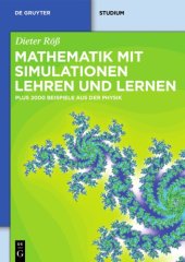 book Mathematik mit Simulationen lehren und lernen : Plus 2000 Beispiele aus der Physik