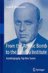 book From the Atomic Bomb to the Landau Institute: Autobiography. Top Non-Secret