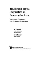 book Transition metal impurities in semiconductors : electronic structure and physical properties