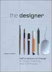 book The designer : half a century of change in image, training, and techniques