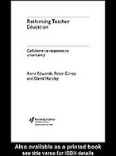 book Rethinking teacher education : collaborative responses to uncertainty