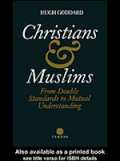 book Christians and Muslims : from double standards to mutual understanding