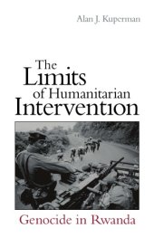 book The limits of humanitarian intervention : genocide in Rwanda