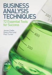 book Business analysis techniques : 72 essential tools for success