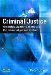 book Criminal justice : an introduction to crime and the criminal justice system