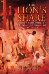 book The lion's share : a short history of British Imperialism, 1850-2004