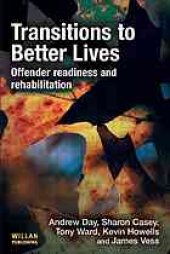 book Transitions to better lives : offender readiness and rehabilitation