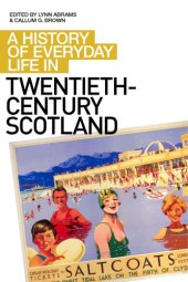 book A history of everyday life in twentieth-century Scotland