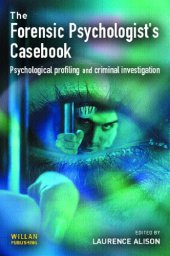 book Forensic Psychologist's Casebook : Psychological Profiling and Criminal Investigation